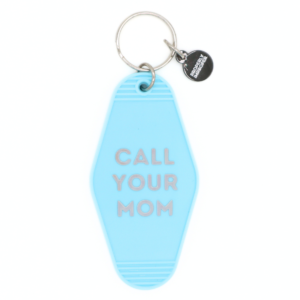 Hot Stamped Motel Keychain Call Your Mom