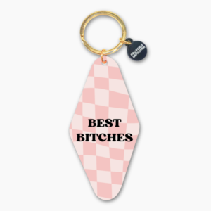 Printed Keychain Best Bitches