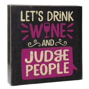 Drink & Judge Wooden Sign