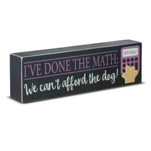 Done The Math - Dog Wooden Sign