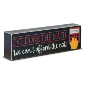Done The Math - Cat Wooden Sign