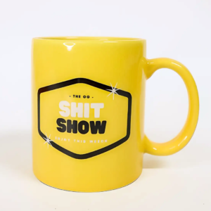 SALE - The OG Shit Show - Mug